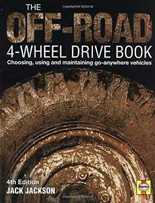 Off Road Four Wheel Drive Book: Choosing Using And... By Jackson Jack Hardback • £4.44