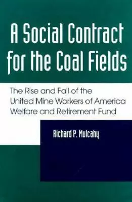 Social Contract For Coal Fields: United Mine Workers Welfare & Retirement Funds • $24