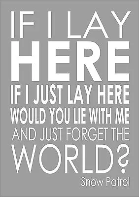 Snow Patrol Chasing Cars Lyrics Choice Of Sizes If I Lay Here If I Poster Print • £6.55