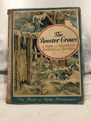 The Rooster Crows By Maud & Musks Petersham 10th Printing 1962-vintage • $8