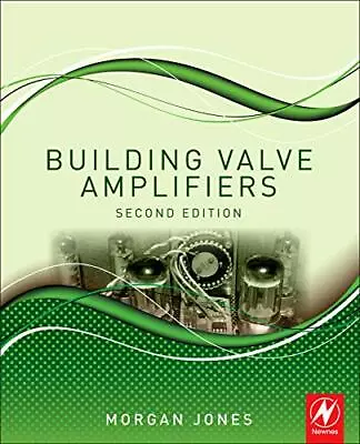 Building Valve Amplifiers By Jones  New 9780080966380 Fast Free Shipping# • £45.96