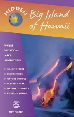 Hidden Big Island Of Hawaii: Including The Kona Coast Hilo Kailua And Volcano • $1.99