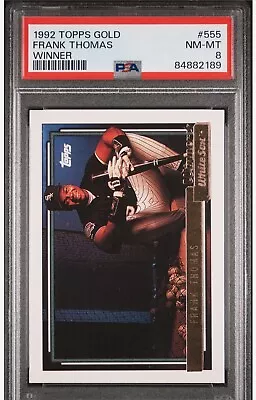 1992 Topps Gold Winner #555 Frank Thomas  Psa 8 Nm- Mint New Psa Case (c) • $17.99