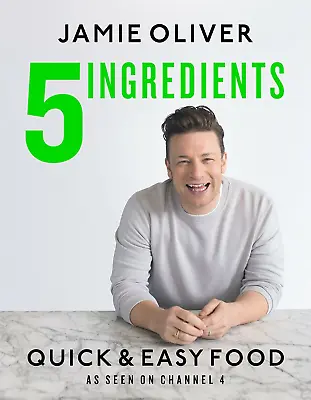  New Hardcover Book - Jamie Oliver 5 Ingredients: Quick & Easy Food - Free Shipp • $35.99