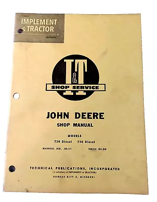 I&T Service JOHN DEERE Tractor Shop Manual JD-11 Model 720 DIESEL 730 DIESEL • $29.99