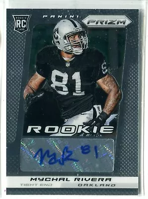 2013 Panini Prizm Mychal Rivera AUTO AUTOGRAPH RC RAIDERS • $2.99