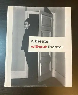 Alain Badiou A THEATER WITHOUT THEATER 2007 Marcel Broodthaers FLUXUS Carl Andre • $180