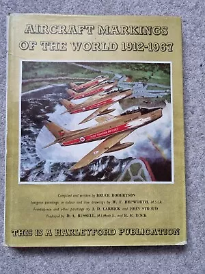 AIRCRAFT MARKINGS OF THE WORLD 1912-1967 - BRUCE ROBERTSON Hardback 1967 • £4.49