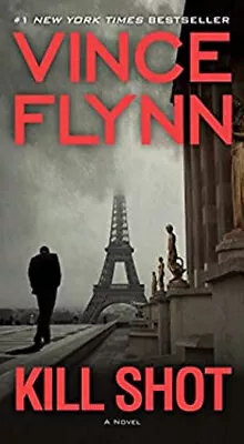 Kill Shot : An American Assassin Thriller Paperback Vince Flynn • $5.76