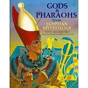 Gods And Pharaohs From Egyptian Mythology (World Mythology Series) • £4.77