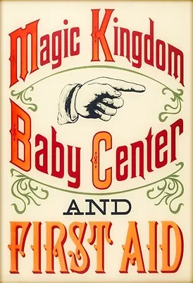 Magic Kingdom Baby Center Sign Print Poster First Aid Disneyland Reproduction • $29.99