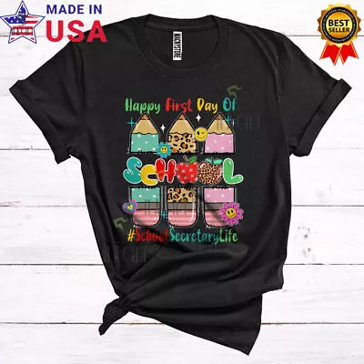 Happy First Day Of School School Secretary Life Back To School Career 2D T-SHIRT • $12.33