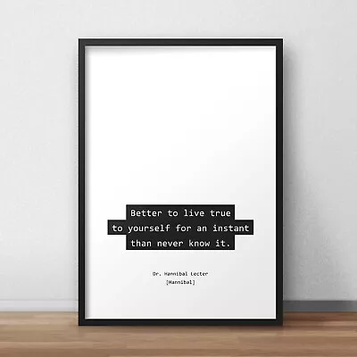 $6.18 • Buy Hannibal True To Yourself Quote Poster