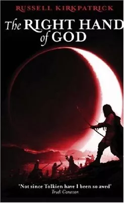 The Right Hand Of God: Book Three The Fire Of Heaven Trilogy By Russell Kirkpa • £3.48