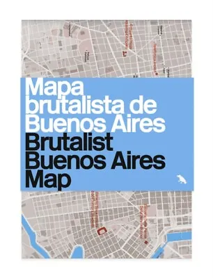 Brutalist Buenos Aires Map / Mapa Brutalista De... - Free Tracked Delivery • £10.89