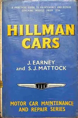 Hillman Cars : A Practical Guide To Maintenance And Repair Covering Models From • £3.32