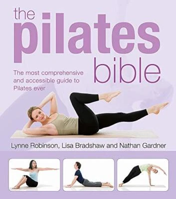 £4.49 • Buy The Pilates Bible: The Most Comprehensive And Acc... By Nathan Gardner Paperback