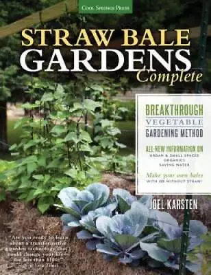 Straw Bale Gardens Complete - Paperback By Karsten Joel - ACCEPTABLE • $5.11