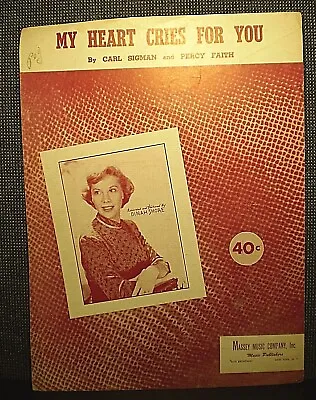 Vintage Sheet Music MY HEART CRIES FOR YOU (1950) Dinah Shore • $5.99