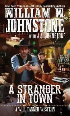 A Stranger In Town (A Will Tanner Western) - Mass Market Paperback - GOOD • $3.66