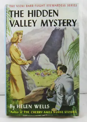 THE HIDDEN VALLEY MYSTERY * 1948 Helen Wells * HC Book 3 - Vicki Barr Stewardess • $19.95