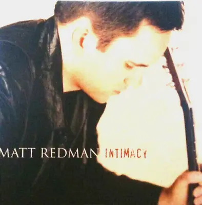 Matt Redman - Intimacy  | CD Album | FREE POST • £2.59