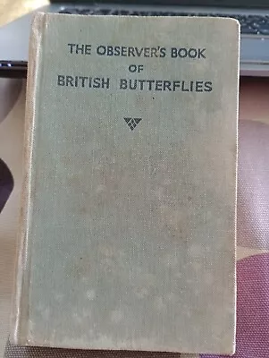 The Observer's Book Of British Butterflies 2nd Edition 1938 No Dust Jacket • £9.50