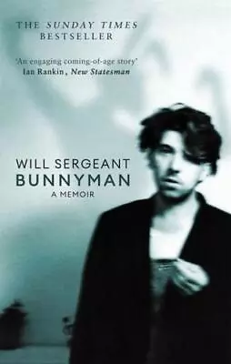 Bunnyman By Will Sergeant • £9.99