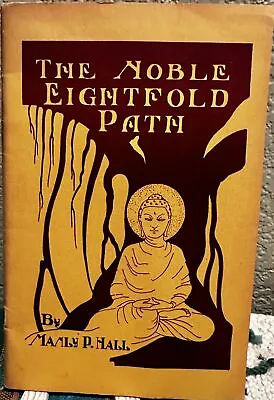 Manly P Hall / The Noble Eightfold Path 1964 8th Printing • $27.50
