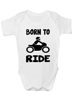 Born To Ride Motorbike Babygrow Vest Baby Clothing Funny Gift  • £7.50