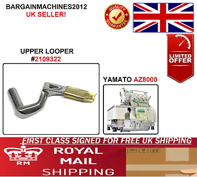 Yamato Overlock Upper Looper 2109322 Marked (b) Industrial Sewing Machine Part  • £24.99