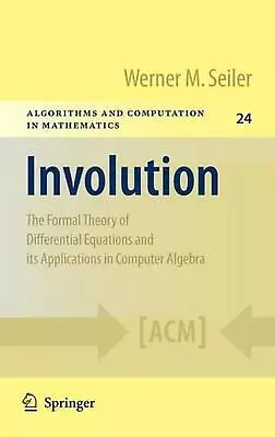 Involution: The Formal Theory Of Differential Equations And Its Applications In  • $188.49