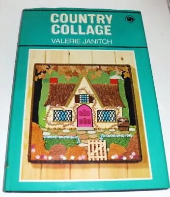 Country Collage (Chilton's Creative Crafts Series)Valerie Janit • £22.55