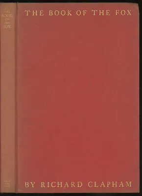 Richard Clapham Lionel Edwards / Book Of The Fox Limited Edition 1931 • $52