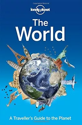 Lonely Planet The World: A Traveller's Guide To The Planet By Lonely Planet • £3.50