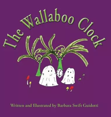 The Wallaboo Clock (Wallaboos) By Barbara Swift Guidotti • £26.02