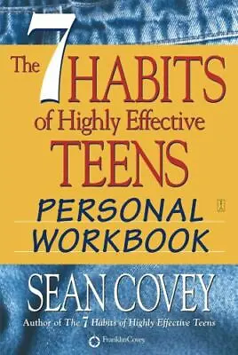 FranklinCovey The 7 Habits Of Highly Effective Teens Personal Workbook • $14.19