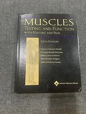 Muscles: Testing And Function With Posture And Pain (Kendall Muscles) - GOOD • $25