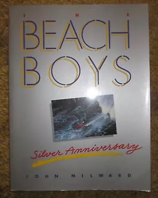 The Beach Boys Silver Anniversary By John Milward Large Softcover 1985 • $19.95