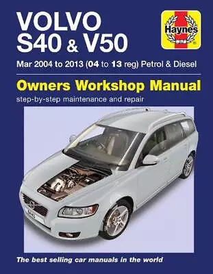 Volvo S40 & V50 Petrol & Diesel (Mar '04-'13) Haynes Repair Manual By Mark Store • $53.33