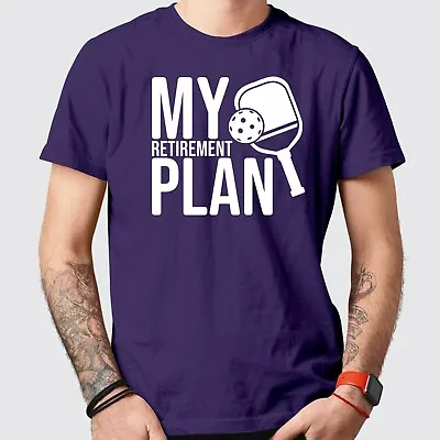 Retirement Plan Pickleball T  Men's Funny T-Shirt For The Ultimate Enthusiasts • £10.99
