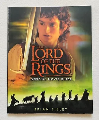 HarperCollins The Lord Of The Rings Official Movie Guide Book By Brian Sibley  • £8