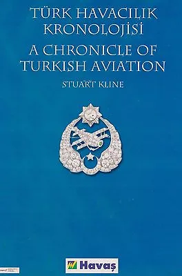 Chronicle Of Turkish Aviation (Aviation In Turkey Turkish Air Force Turk Hava) • $206.55