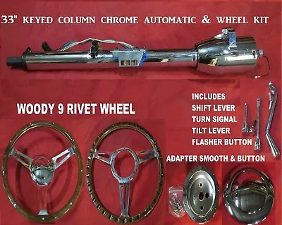 $339 • Buy 33  Tilt Steering Column Keyed Street Hot Rod Chrome Automatic Shift Woody Wheel