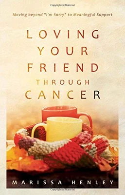£19.74 • Buy Loving Your Friend Through Cancer By Marissa Henley (Paperback 2018)