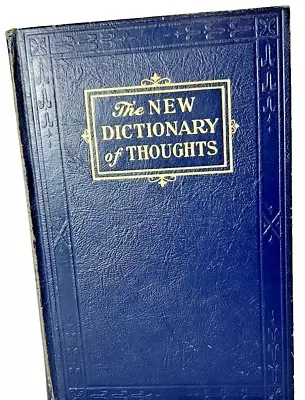 Vintage~The New Dictionary Of Thoughts~Standard Book Co.~ 1954 ~ Hardcover Book • $7.50