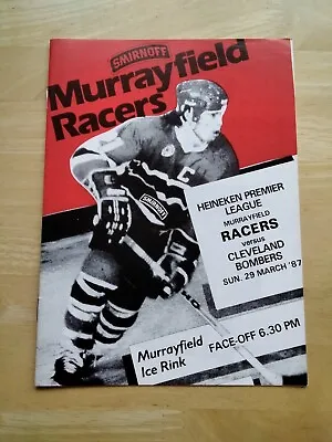 1986/87 Murrayfield Racers V Cleveland Bombers Ice Hockey 29/3/87 • £0.99