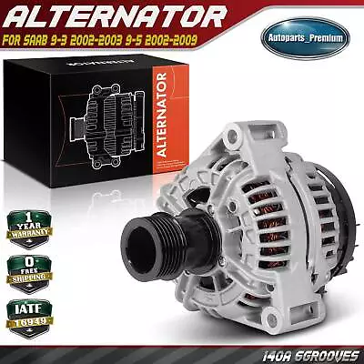 Alternator For Saab 9-3 2002-2003 9-5 2002-2009 2.3L 140A 12V CW 6-Groove Pulley • $129.99