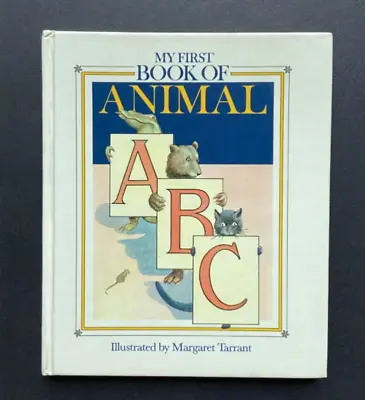 £15.99 • Buy My First Book Of Animal ABC  Illustrated By Margaret Tarrant  1989 VGC