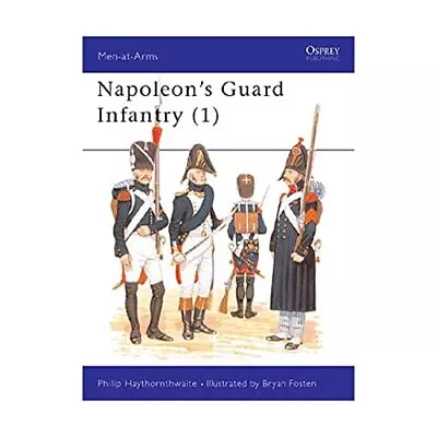 Napoleon's Guard Infantry (1) • £5.40